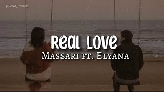 Massari ft Elyana  Real Love Lyrics [upl. by Whitehurst897]