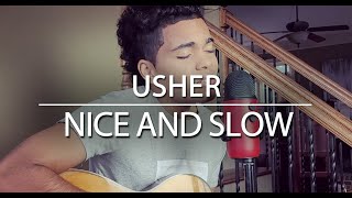 USHER  Nice and Slow Cover Kjay [upl. by Shanly]