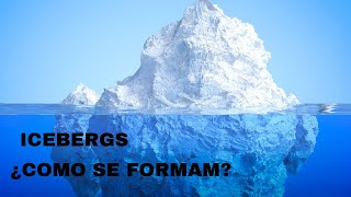 ¿Cómo se forman los gigantes de hielo del océano [upl. by Niai]