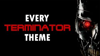 TERMINATOR  All Main Themes [upl. by Maag]