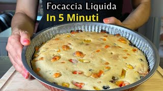 FOCACCIA LIQUIDA in 5 MINUTI basta 1 cucchiaio 🥄 [upl. by Perron]