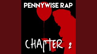 Pennywise Rap Chapter 2 [upl. by Hepsibah]