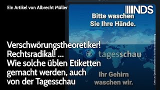 Verschwörungstheoretiker Rechtsradikal Wie solch üble Etiketten gemacht werden auch v Tagesschau [upl. by Nahtanohj]