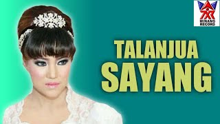 Liza Tania  Talanjua Sayang Lagu Minang Populer [upl. by Doll]