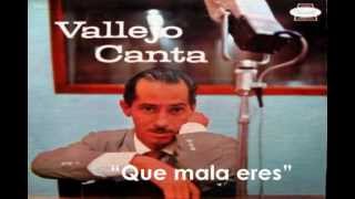 Orlando Vallejo  Que Mala Eres [upl. by Reinaldos]