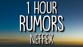 NEFFEX  Rumors Lyrics 🎵1 Hour [upl. by Marucci]