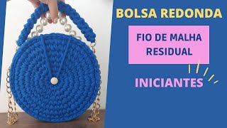 Bolsa Redonda em fio de malha INICIANTES [upl. by Rizzi]