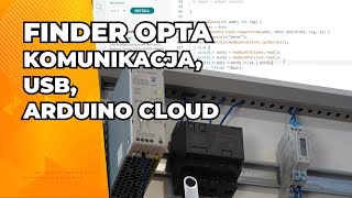 Zaawansowane Funkcje Sterownika Finder Opta – Komunikacja USB i Arduino Cloud [upl. by Attelrahc]