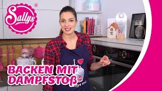 Backen mit Dampfstoß amp Dampfgarer  alles was du wissen musst [upl. by Jenelle]