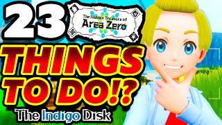 24 Things To Do AFTER Finishing The Indigo Disk in Pokemon Scarlet amp Violet [upl. by Elna838]