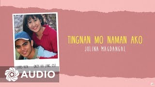 Jolina Magdangal  Tingnan Mo Naman Ako Audio 🎵  Labs KitaOkey Ka Lang OST [upl. by Aloiv]