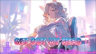 Get Out My Head  Shane Codd Nightcore Lyrics [upl. by Tavia404]