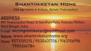 Shantiniketan Home Old Age Homes in Kolkata [upl. by Cannell]