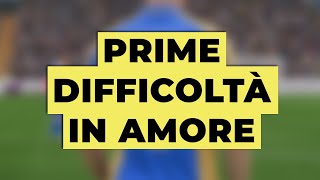 Prime Difficoltà in Amore [upl. by Bough794]