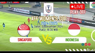 🔴LIVE SINGAPORE VS INDONESIA  PIALA AFF PUTRI 20242025 [upl. by Niasuh475]