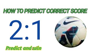 HOW To Predict Correct Scores Correct Score betting StrategyCorrect Score betting tips [upl. by Belia]