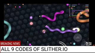 ALL CODES OF🐍 SLITHERIO🐍 [upl. by Ferrand617]