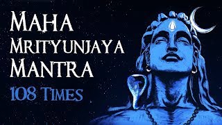 महामृत्युंजय मंत्र 108 times I Mahamrityunjay Mantra I Full HD Song [upl. by Enileuqcaj267]