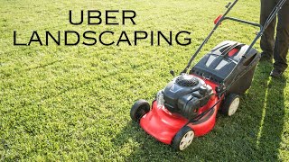 Uber Enters The Lanscaping Business [upl. by Lauretta]