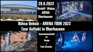 Böhse Onkelz  Arena Tour 2022  2982022  Tour Auftakt Live Rudolf WeberARENA in Oberhausen [upl. by Johansen]