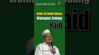 Dzikir yang boleh dibaca saat haid viralvideo khabdulghofurlamongan PitulungPengeran fypviral [upl. by Kcajyllib]