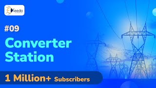 Converter Station  Introduction to HVDC Transmission  High Voltage Direct Current Transmission [upl. by Eneliak]