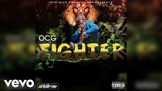 OCG  Fighter Official Audio [upl. by Yvel]