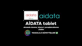 AİDATA TABLET DONMAYAVAŞLAMA SORUNLARINA ÇÖZÜMLER [upl. by Alison]