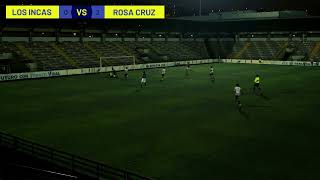 CLUB ATLETICO LOS INCAS VS ROSA CRUZ FC [upl. by Anale126]