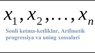 13mavzu Arifmetik progressiyaning hadlari yigindisi hisoblash Qorakul IDC 2 matematika toplamidan [upl. by Haberman]