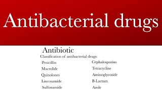 Antibacterial drugs  Antibiotics  Classification of antibiotics [upl. by Acirrehs]