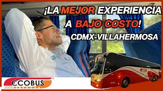 La forma MÁS BARATA de viajar en autobús a Villahermosa ECOBUS [upl. by Narahs]