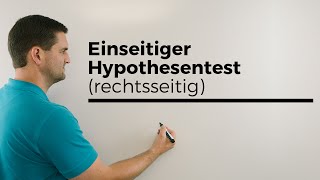 Einseitiger rechtsseitiger Hypothesentest mit Ablesen aus Tabelle  Mathe by Daniel Jung [upl. by Lunn37]