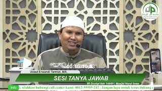 Sesi Tanya Jawab  Ustad Erwandi Tarmizi MA [upl. by Asle93]