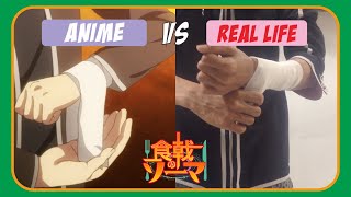 ANIME vs REAL LIFE  Food Wars Shokugeki no Soma  ANIME PARODY [upl. by Xuaeb]