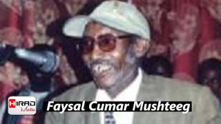 Heestii Lacageey ❤ Faysal Cumar Mushteeg [upl. by Lekram]