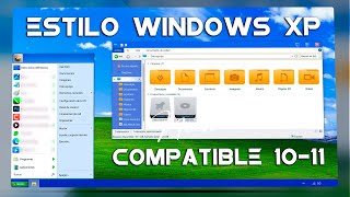 NUEVO ESTILO WINDOWS XP PARA WINDOWS 10 Y 11 [upl. by Cosme536]