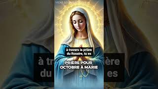 Prière pour Confier Octobre à la Vierge Marie 🙏✨ Bénédictions et Protection Divine shorts [upl. by Nathanil658]