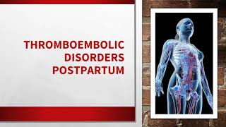 Thromboembolic Disorders [upl. by Anoirb]