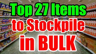 The TOP 27 Bulk Items to STOCKPILE – Prep NOW while you CAN [upl. by Trust]