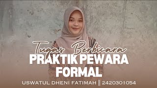 Praktik Pewara Formal  Uswatul Dheni Fatimah  1054  Tugas Berbicara [upl. by Pavia]