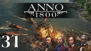 Anno 1800  Full Story  All DLC  Anarchy  New World Rising  Episode 31 END  🙊 No Commentary 🙊 [upl. by Odnamra613]