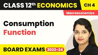 Class 12 Macroeconomics Ch 4Consumption FunctionDetermination of Income And Employment 202223 [upl. by Enitsuj484]