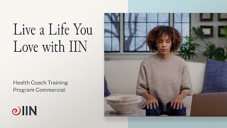 Health Coach Training Program Commercial  Live a Life You Love with IIN [upl. by Damalas]