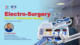 Electrosurgery Part 4  Ultrasonic Energy  Dr Yamal Patel [upl. by Duleba]