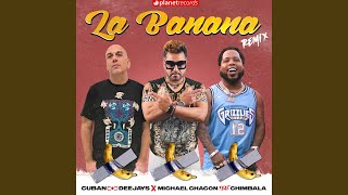 La Banana feat Chimbala  Cuban Deejay Remix [upl. by Aikrahs]