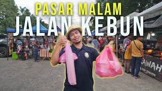 PASAR MALAM Jalan Kebun Tak Panjang TAPI MERIAH [upl. by Epifano]