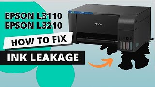 How to Fix Ink Leakage on Epson L3110  Epson L3110 Leakage সমস্যা সমাধান। [upl. by Sezen]