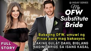 BABAENG OFW UMUWI NG PINAS PARA MAG BAKASYON LAKING GULAT DAHIL BIGLANG NAGING BRIDE SA KASAL [upl. by Haldas]