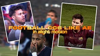 BEST FREE Alight Motion CCs for Football edits  Alight Motion CCs Like AE Link in description 2 [upl. by Lontson]